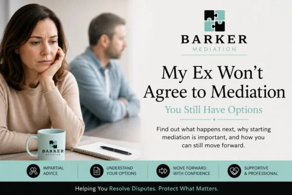 My Ex Won't Agree to Mediation Gloucester